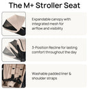 M+ Stroller Seat with expandable canopy, 3-position recline, and washable padded liner & straps