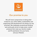 Stokke brand promise statement emphasizing safety, sustainability, and child development in their products.